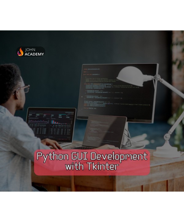Python GUI Development with Tkinter – Build Interactive Applications John Academy Code Key GLOBAL